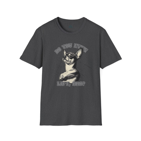 "Do You Even Lift, Bro?" Chihuahua Graphic Tee - Pet Parent Threads
