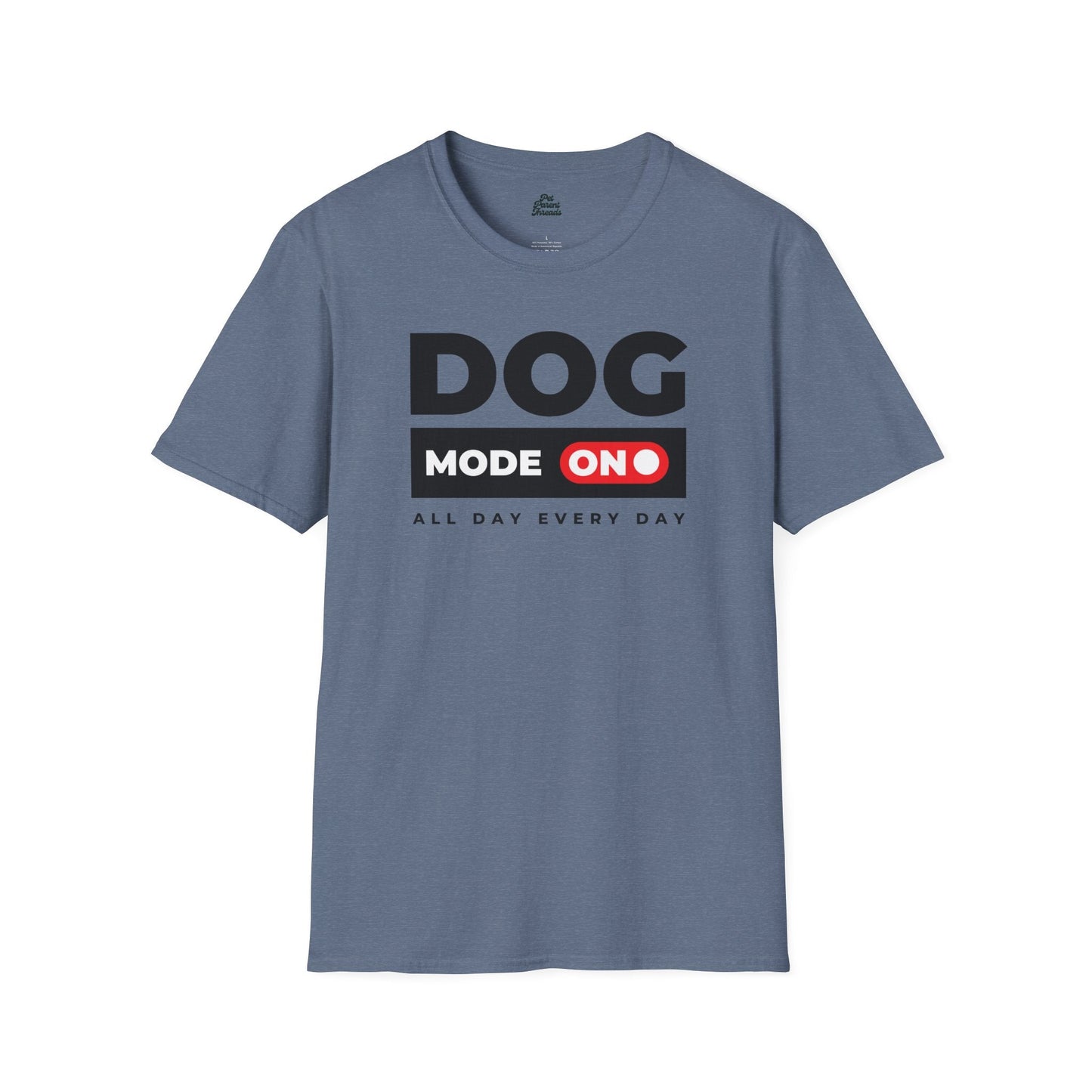âDog Mode ONâ Bold Statement Tee Heather Indigo