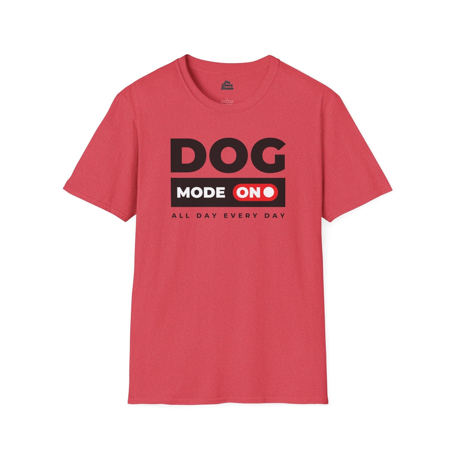 âDog Mode ONâ Bold Statement Tee Heather Red