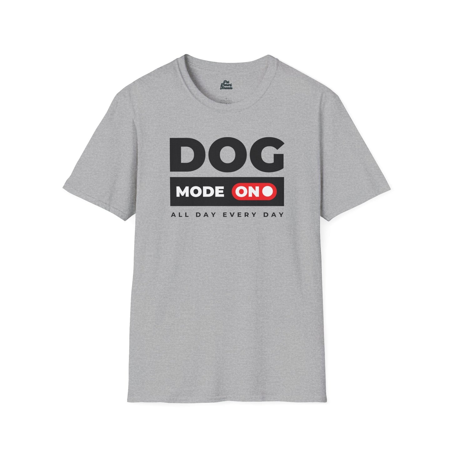 âDog Mode ONâ Bold Statement Tee Sport Grey
