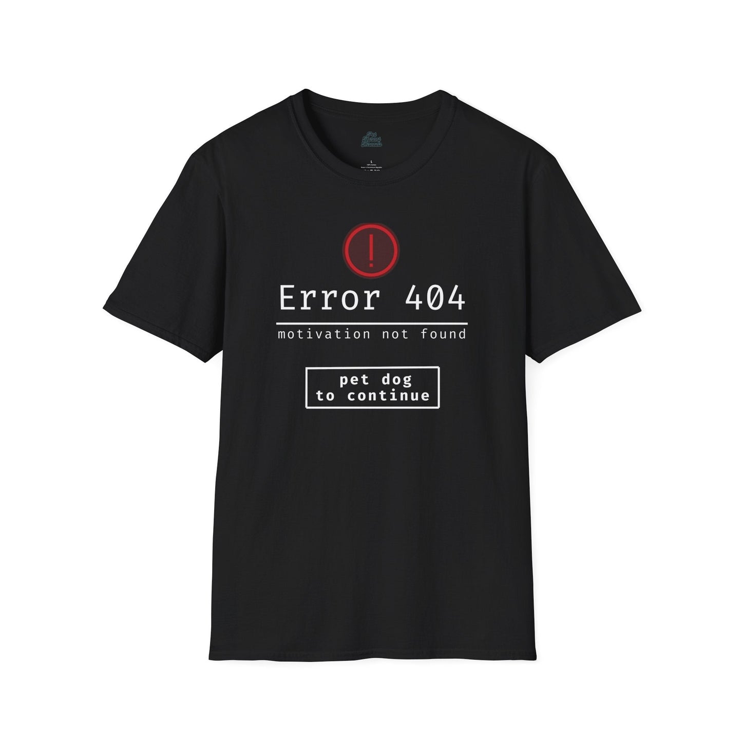 âError 404: Motivation Not Found" â Dog Lover Graphic Tee Black