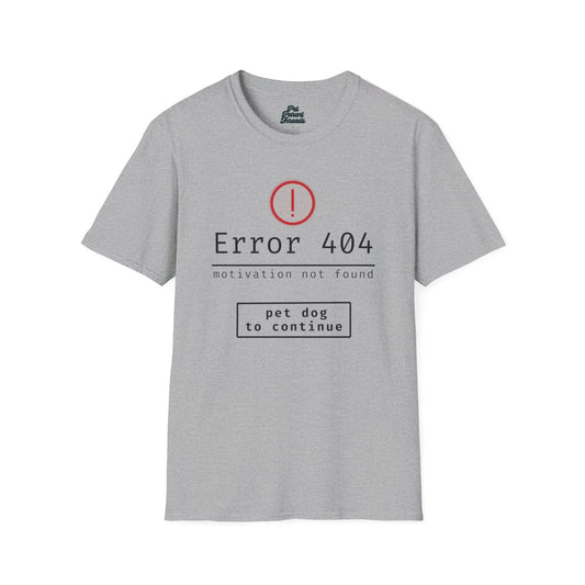 âError 404: Motivation Not Found" â Dog Lover Graphic Tee Sport Grey