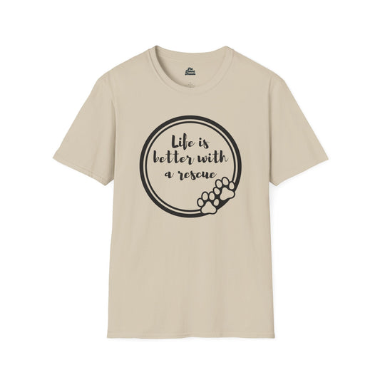 âLife Is Better With a Rescueâ Minimalist Dog Lover Graphic Tee Sand