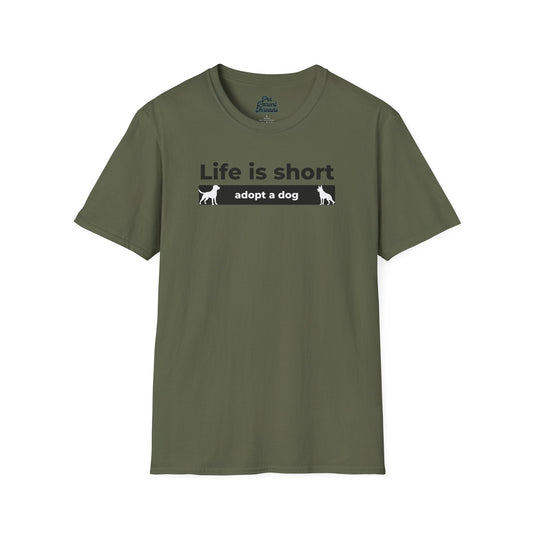"Life is Short â Adopt a Dog" Graphic Tee Military Green