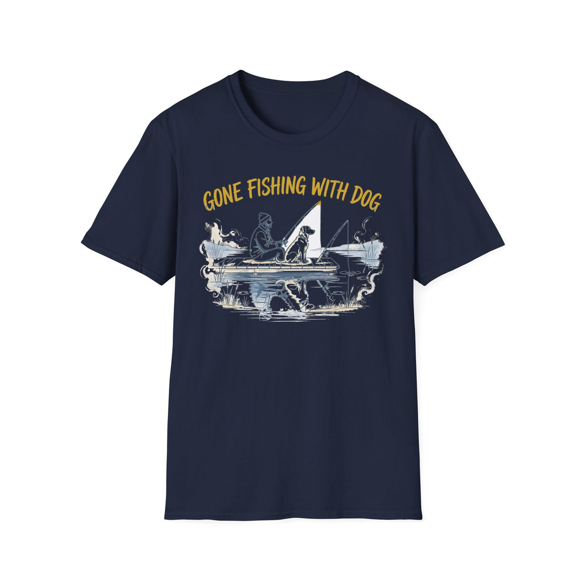Gone Fishing With Dog Tee