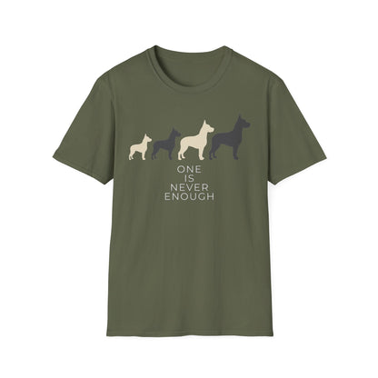 One Is Never Enough Tee