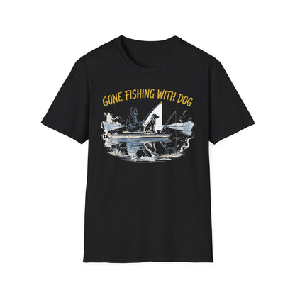 Gone Fishing With Dog Tee