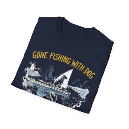 Gone Fishing With Dog Tee
