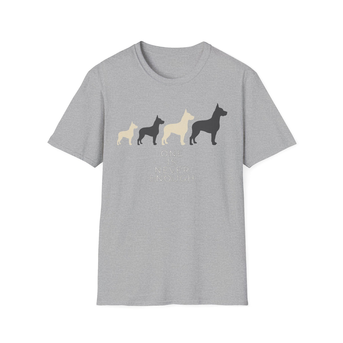 One Is Never Enough Tee