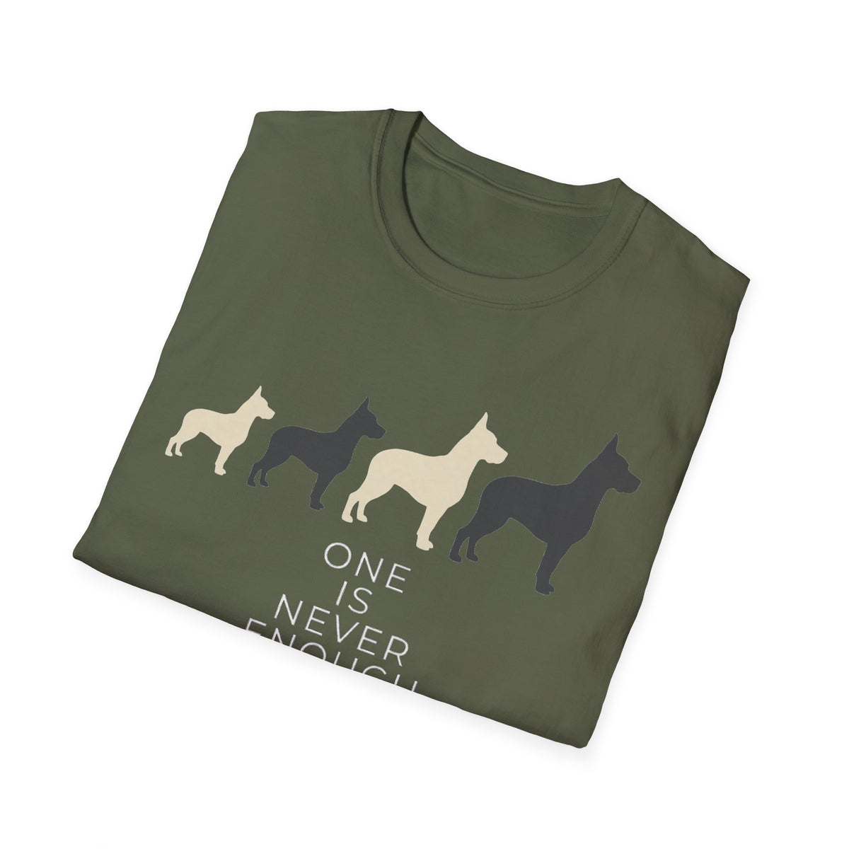 One Is Never Enough Tee
