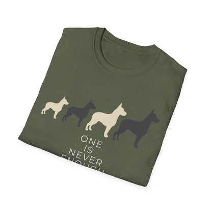 One Is Never Enough Tee