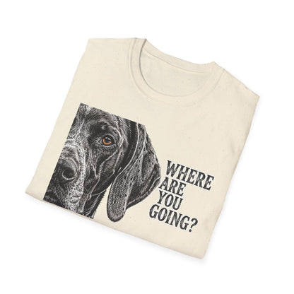 Where Are You Going German Shorthaired Pointer Tee