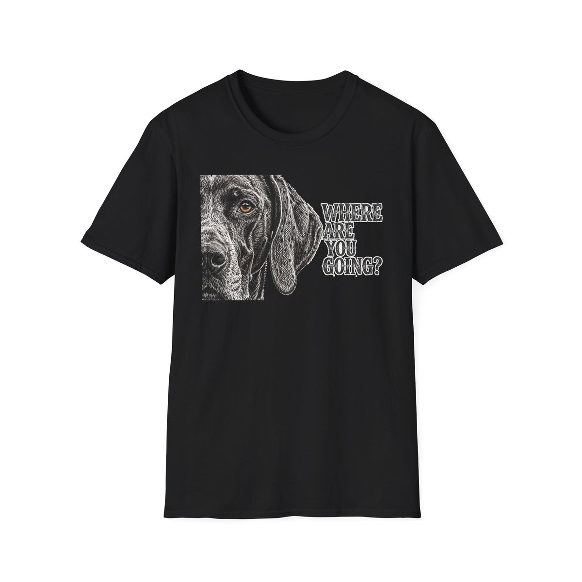Where Are You Going German Shorthaired Pointer Tee