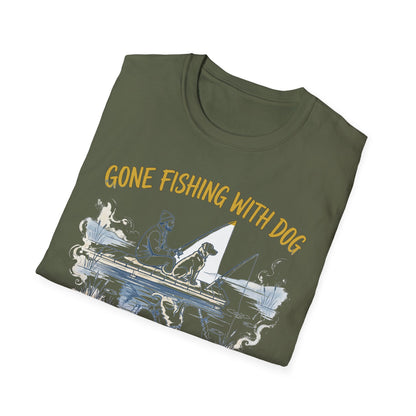 Gone Fishing With Dog Tee