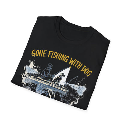 Gone Fishing With Dog Tee