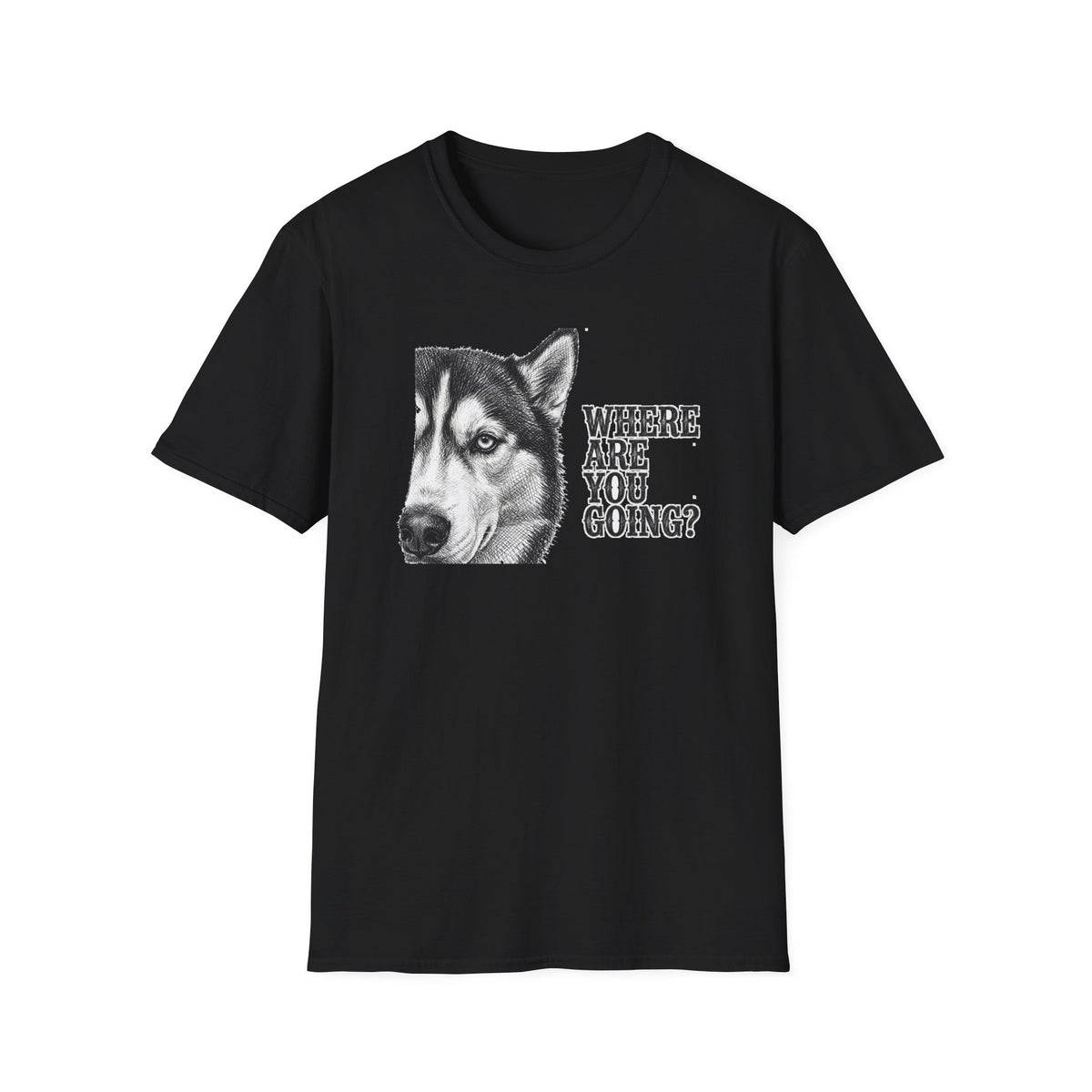 Where Are You Going Husky Tee