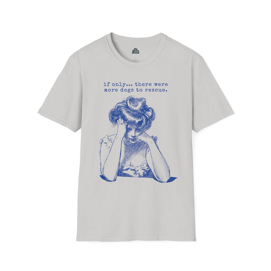 If Onlyâ¦ More Dogs to Rescueâ Vintage Dog Lover Graphic Tee Ice Grey